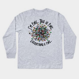 I'm Fine This is Fine Everything is Fine Tangled Lights Kids Long Sleeve T-Shirt